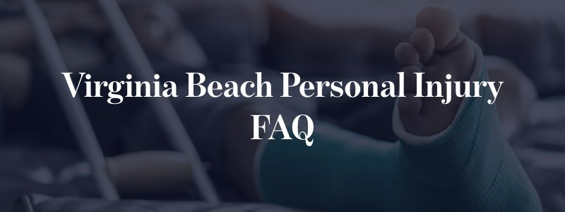 Virginia Beach personal injury FAQ